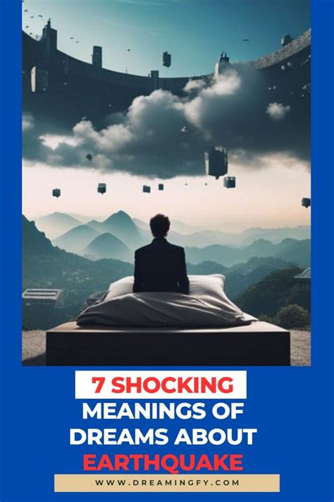 dreaming of earthquake meaning|Dream of Earthquake: 24 Meanings You Never Know .
